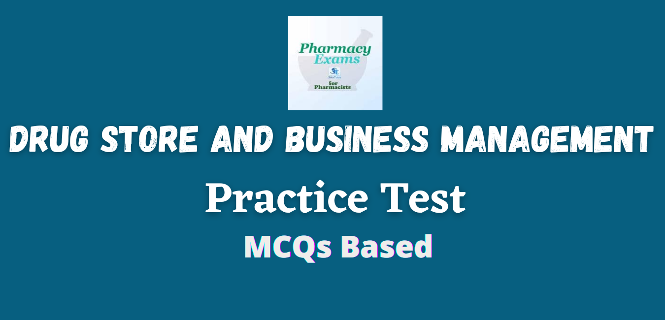 DSBM : MCQs Based Practice Test #1 | D. Pharmacy 2nd year