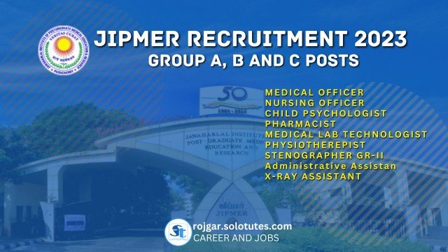 JIPMER Recruitment 2023 | Apply for Medical Officer, Pharmacist, Nursing Officer and other posts