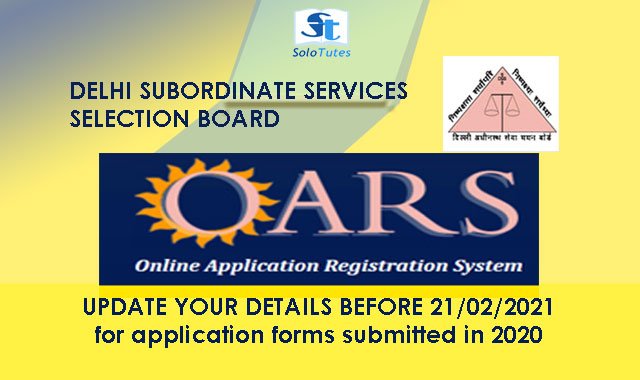 DSSSB Alert : Update your details and photo in OARS for Posts applied in february 2020