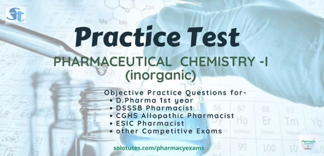 Pharmaceutical Chemistry-1 (Inorganic) Practice Test Set #2 | P Chem 1 MCQs