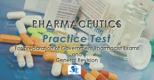 Pharmaceutics Practice Quiz (Aptitude test for Pharmacy exams)