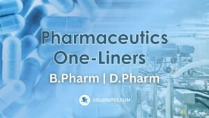 pharmaceutics one liners