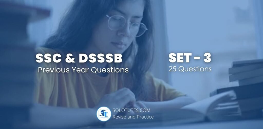 SSC/DSSSB Practice test Set-3 (Previous Year Questions)