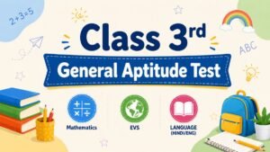 Class 3 General Aptitude Test #1