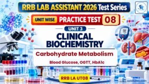 RRB LA UT08 – Clinical Biochemistry Practice Test 1: Carbohydrate Metabolism