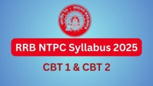RRB NTPC 2025 Syllabus: CBT-1 और CBT-2 का पूरा विस्तृत सिलेबस (Hindi)