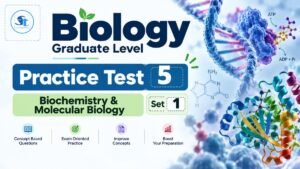 Biology Practice Test 5 – Unit 2 (Biochemistry & Molecular Biology – SET 1/4)