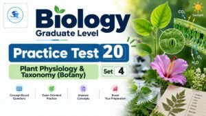 Biology Practice Test 20 – Unit 5 (Plant Physiology & Taxonomy (Botany) – SET 4/4)