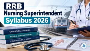 RRB Nursing Superintendent Syllabus 2026: 70-Mark Professional Ability Breakdown