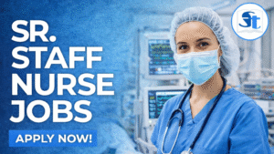 Senior Staff Nurse Jobs in Delhi NCR (2026)