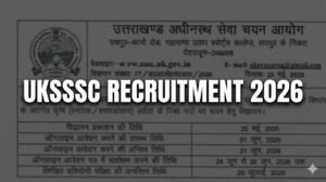 UKSSSC Exam Calendar 2026-27: Complete Date-Wise Exam Schedule & Vacancy Details