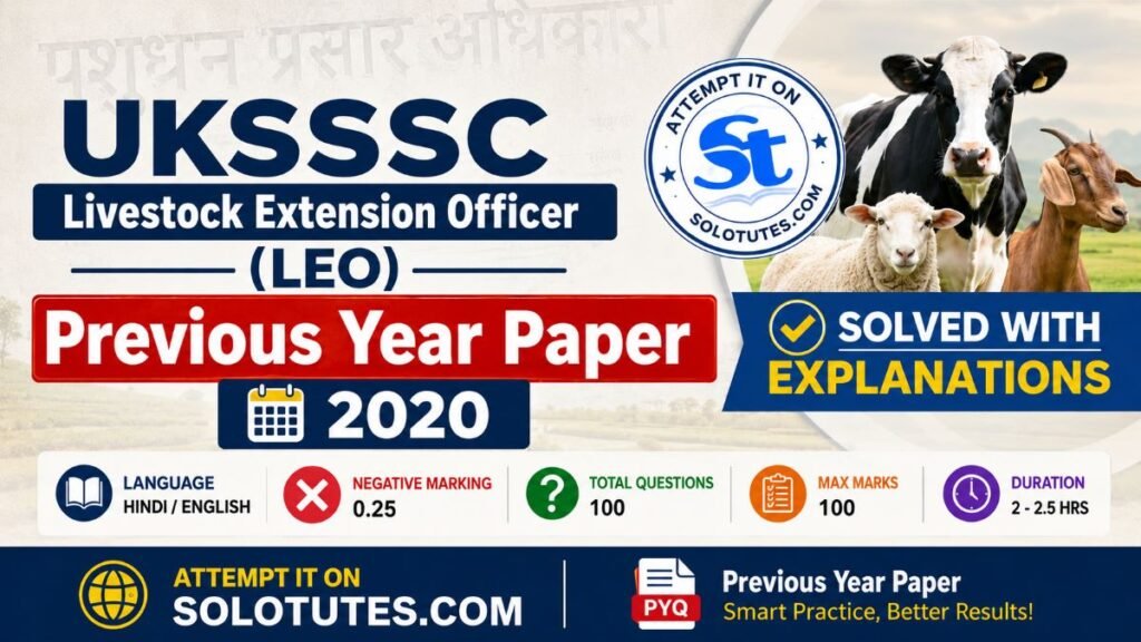 UKSSSC Livestock Extension Officer (LEO) Previous Year Paper 2020 – Solved