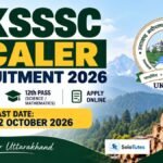 UKSSSC Scaler Recruitment 2026: 200 Posts, 12th Pass Apply Online