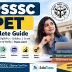 What is UPSSSC PET? Complete Guide to PET Exam, Eligibility, Score, Validity and Main Exam